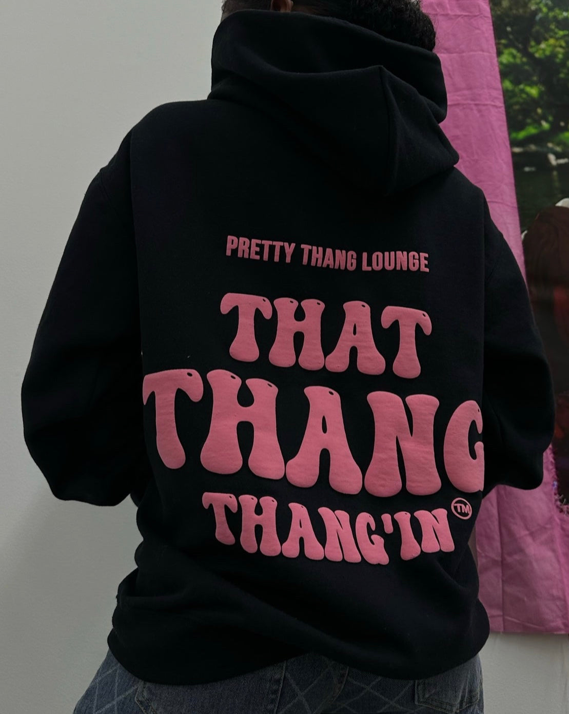 That Thang Thangin Hoodie